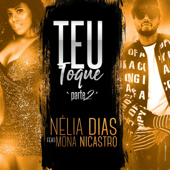 Teu Toque Pt. 2 (feat. Mona Nicastro) - Nélia Dias