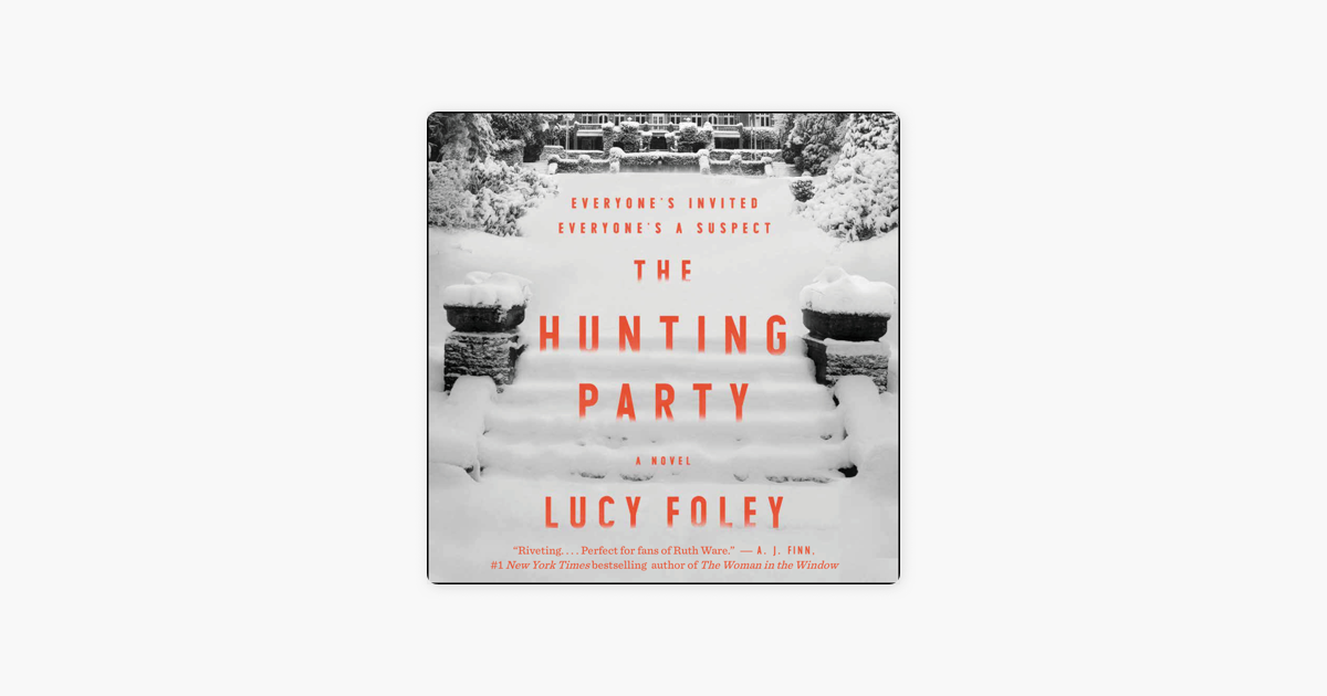 The Hunting Party - Lucy Foley The Hunting Party - Lucy Foley