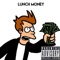 Lunch Money - Snackaveli Da Don lyrics