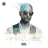 I'm Still Here - Single album lyrics, reviews, download