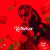 Stream & download Katherine