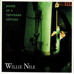 House of a Thousand Guitars by Willie Nile album reviews, ratings, credits