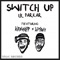 Switch Up (feat. Kirblagoop & Lil Tracy) - Lil Parkar lyrics