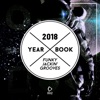 Yearbook 2018 - Funky Jackin' Grooves, 2018