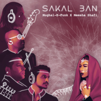 Mughal-E-Funk - Sakal Ban (feat. Meesha Shafi) artwork