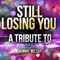 Still Losing You - Ameritz Top Tributes lyrics