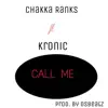 Stream & download Call Me (feat. Kronic) - Single