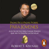 Padre rico, padre pobre para jóvenes - Robert T. Kiyosaki