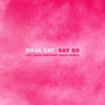 Say So (Jax Jones Midnight Snack Remix) by Doja Cat & Jax Jones