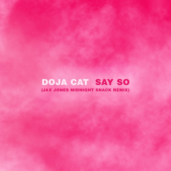 Cover artwork for Say So (Jax Jones Midnight Snack Remix)