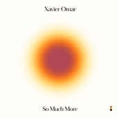 Xavier Omär - So Much More