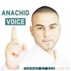 Anachid Voice - Entre l'Homme et son cœur