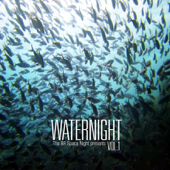 The BR Space Night Presents: Waternight, Vol. 1 - Ambitus