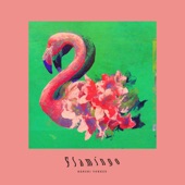 Flamingo by Kenshi Yonezu