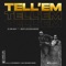 Tell 'em (feat. Reflexsoundz) - Ejmiah lyrics