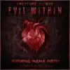 Stream & download Evil Within (feat. Insane Poetry) - Single