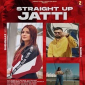 Straight up Jatti (feat. Harj Nagra) artwork