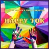 Stream & download Happy Tok - Single