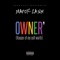 Owner - Major Cash lyrics