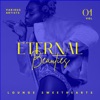 Eternal Beauties (Lounge Sweethearts), Vol. 1