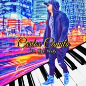 Carlos Camilo - On My Way