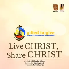 Live Christ, Share Christ - Single by Angeline Quinto, Erik Santos & Jed Madela album reviews, ratings, credits