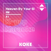 Heaven By Your Side : Originally Performed By A1 (Karaoke Verison) artwork
