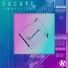 Escape - Single album lyrics, reviews, download