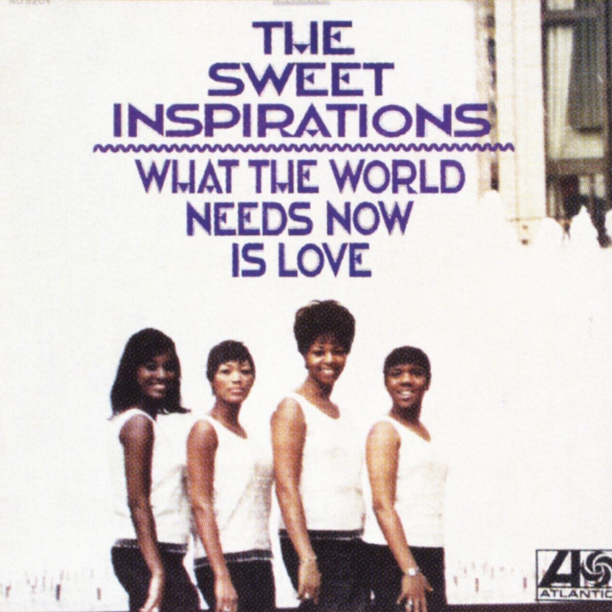 Needs now is love. What the World needs Now is Love. Sweet. The World needs Love. The Sweet inspirations.