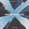 Architecture - Single album lyrics, reviews, download