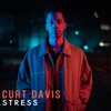 Curt Davis - Stress