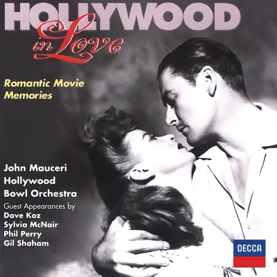 Hollywood in Love - Romantic Movie Memories - Hollywood Bowl Orchestra Hollywood in Love - Romantic Movie Memories - Hollywood Bowl Orchestra