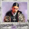 Coming off Strong - Single album lyrics, reviews, download