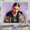 Coming off Strong - Single