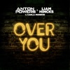 Over You (feat. Carla Monroe) [Remixes] - Single