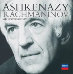 Rachmaninov: Moments musicaux by Vladimir Ashkenazy album reviews, ratings, credits