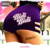 Bidi Bidi - Single album lyrics, reviews, download