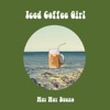 Iced Coffee Girl - Single