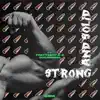 Strong & Solid (feat. Prettyboydo & Sugarbana) - Single album lyrics, reviews, download