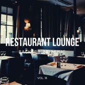 Restaurant Lounge Background Music, Vol. 18 artwork