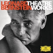 Leonard Bernstein - Theatre Works on Deutsche Grammophon artwork