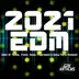 2021 EDM (Best of Techno, Trance, House, Progressive & Dance Party Anthems) album cover