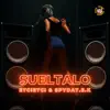 Sueltalo - Single album lyrics, reviews, download