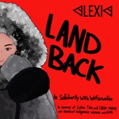 Alexia - Land Back