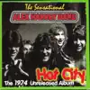 Hot City: The 1974 Unreleased Album album lyrics, reviews, download
