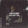 Lawd Ah Mercy (feat. Timo) - Single album lyrics, reviews, download