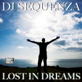 Lost in Dreams (DJ Sequenza & Sanave Live In Tokyo Extended Mix) artwork