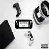 Level Up (feat. Fingaz Music) - Single album lyrics, reviews, download