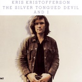 Kris Kristofferson - The Silver Tongued Devil and I