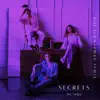 Secrets (Remix) - Single album lyrics, reviews, download